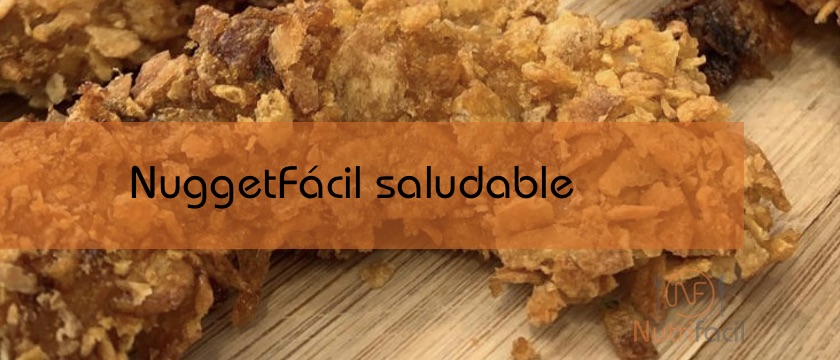 Receta NutriFácil de NuggetFácil, nuggets de pollo saludables