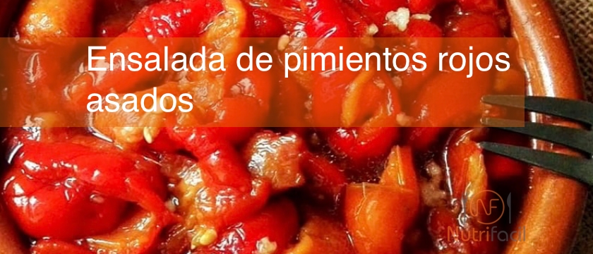 Receta de ensalada de pimientos rojos asados Nutrifácil