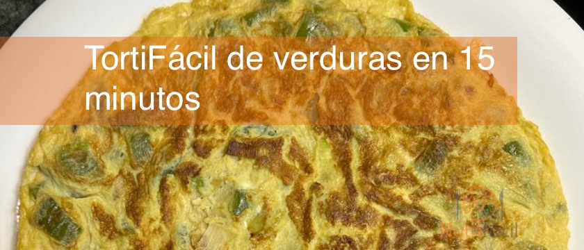 Receta TortiFácil de verduras