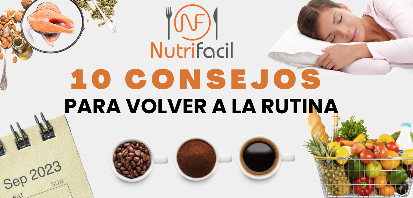 10 consejos o tips para volver a la rutina en nuestra dieta